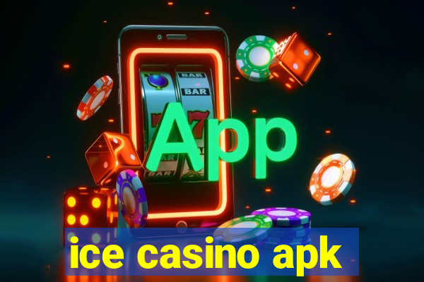 ice casino apk